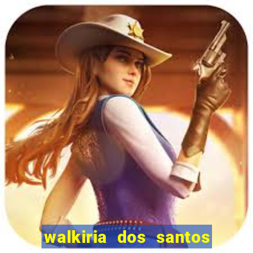 walkiria dos santos esposa de herodoto barbeiro